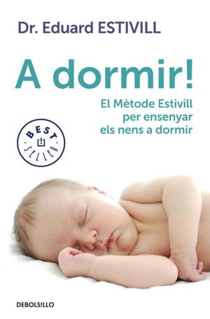 A dormir! | 9788499897226 | Estivill, Eduard | Llibres.cat | Llibreria online en català | La Impossible Llibreters Barcelona