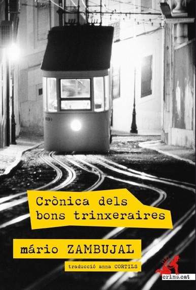 Crònica dels bons trinxeraires | 9788415098539 | Zambujal, Mário | Llibres.cat | Llibreria online en català | La Impossible Llibreters Barcelona