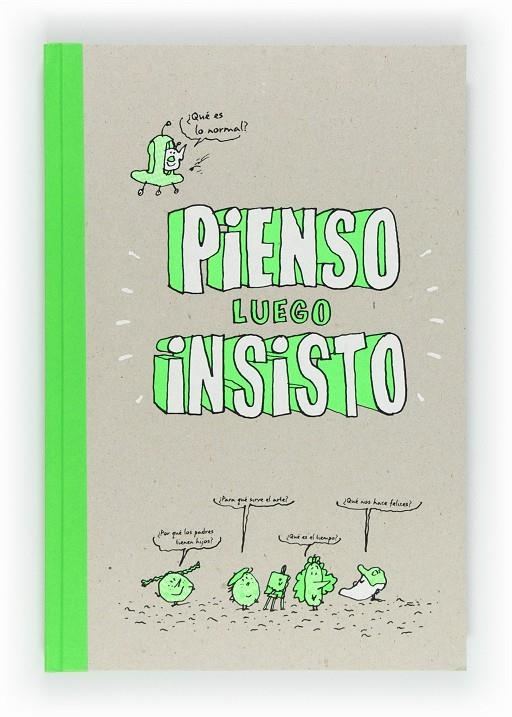 Pienso luego insisto | 9788467552317 | Chilard, Anne-Sophie | Llibres.cat | Llibreria online en català | La Impossible Llibreters Barcelona