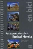 Rutas para descubrir Euskal Herria en bici | 9788493713393 | Martín Álvarez, Ibon  / Muñoz Gabilondo, Álvaro | Llibres.cat | Llibreria online en català | La Impossible Llibreters Barcelona