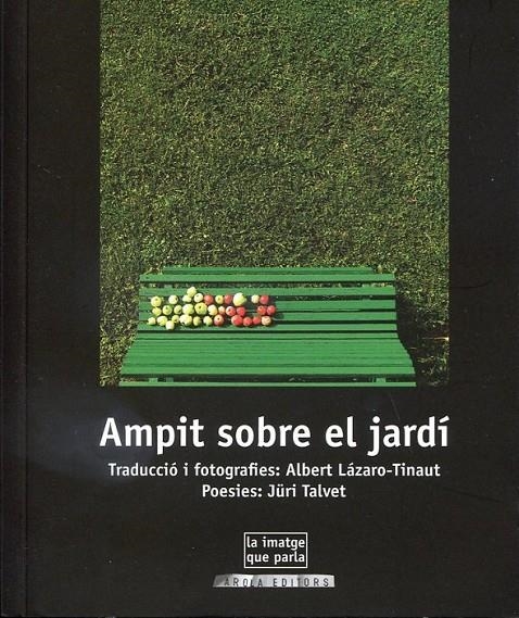 Ampit sobre el jardí | 9788415248842 | Lázaro Tinaut, Albert / Talvet, Jüri | Llibres.cat | Llibreria online en català | La Impossible Llibreters Barcelona