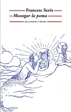 Mossegar la poma | 9788477275244 | Serés, Francesc | Llibres.cat | Llibreria online en català | La Impossible Llibreters Barcelona