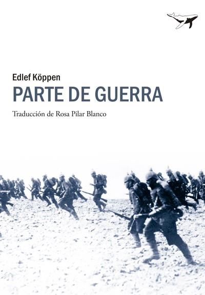 Parte de guerra | 9788493907648 | Köppen, Edlef | Llibres.cat | Llibreria online en català | La Impossible Llibreters Barcelona