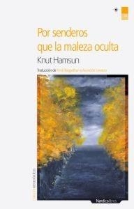 Por senderos que la maleza oculta | 9788492683888 | Hamsun, Knut | Llibres.cat | Llibreria online en català | La Impossible Llibreters Barcelona