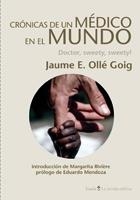 Crónicas de un médico en el mundo. Doctor, sweety, sweety! | 9788498883190 | Ollé Goig, Jaume E.  | Llibres.cat | Llibreria online en català | La Impossible Llibreters Barcelona