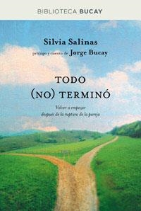 Todo (no) terminó | 9788492981908 | Salinas, Silvia; Bucay, Jorge | Llibres.cat | Llibreria online en català | La Impossible Llibreters Barcelona