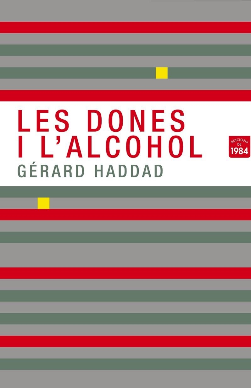 Les dones i l'alcohol | 9788492440801 | Haddad, Gérard | Llibres.cat | Llibreria online en català | La Impossible Llibreters Barcelona