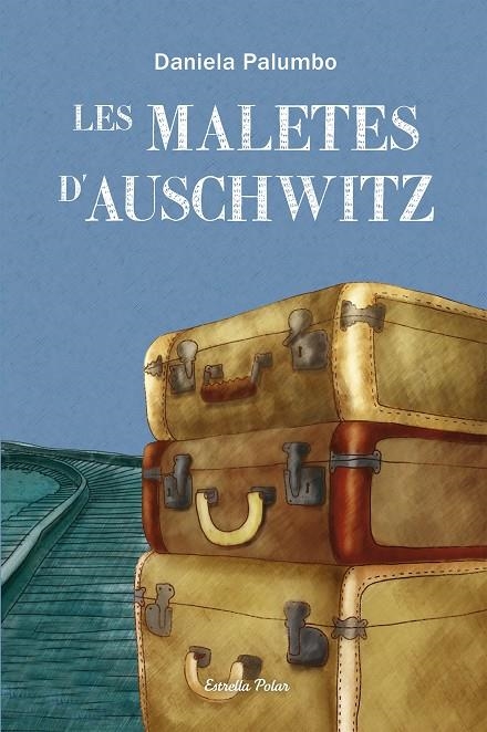 Les maletes d'Auschwitz | 9788499327686 | Palumbo, Daniela | Llibres.cat | Llibreria online en català | La Impossible Llibreters Barcelona