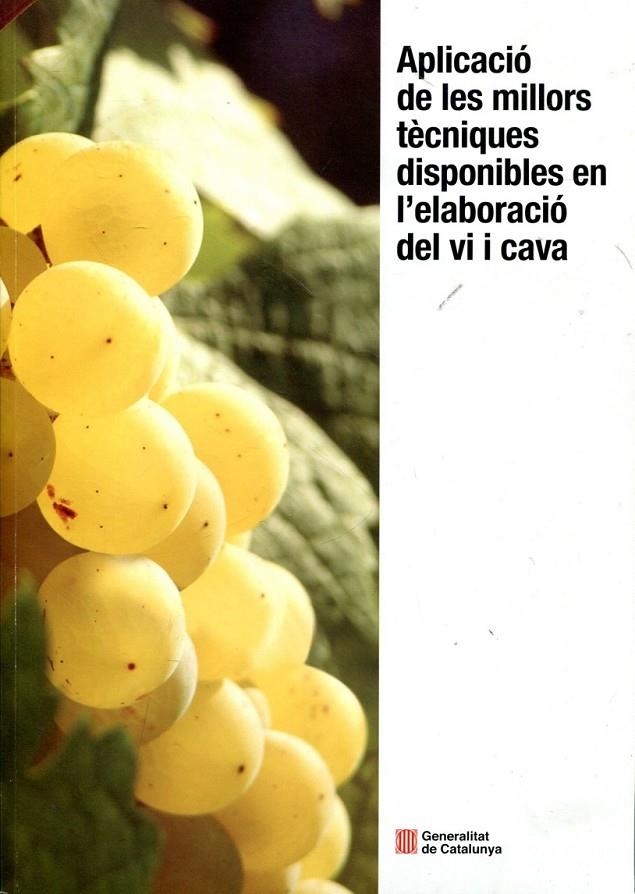 Aplicació de les millors tècniques disponibles en l'elaboració del vi i cava | 9788439387749 | Diversos | Llibres.cat | Llibreria online en català | La Impossible Llibreters Barcelona