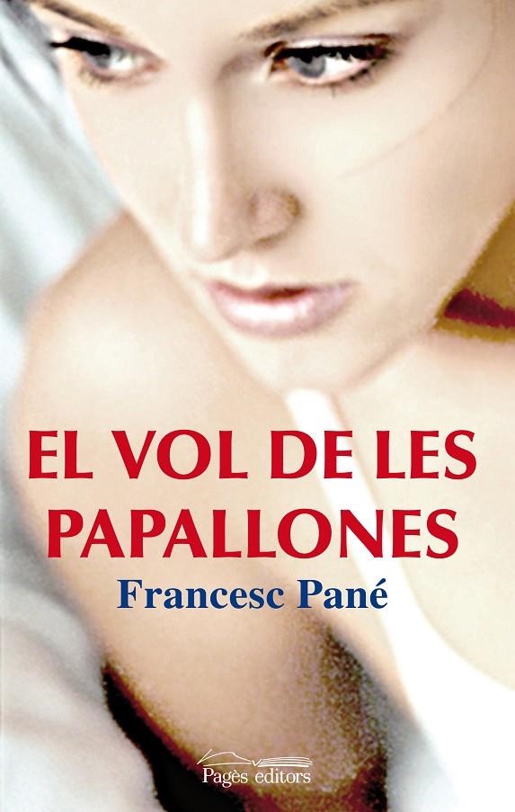 El vol de les papallones | 9788499751863 | Pané i Sans, Francesc | Llibres.cat | Llibreria online en català | La Impossible Llibreters Barcelona