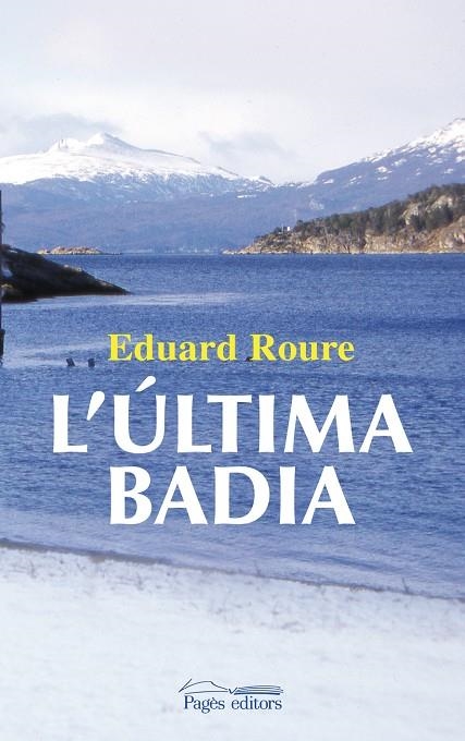 L'última badia | 9788499751849 | Roure i Blàvia, Eduard | Llibres.cat | Llibreria online en català | La Impossible Llibreters Barcelona