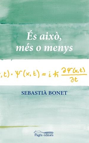 És això, més o menys | 9788499751917 | Bonet Espriu, Sebastià | Llibres.cat | Llibreria online en català | La Impossible Llibreters Barcelona