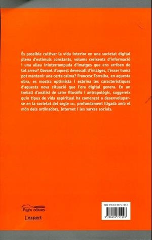 Vida espiritual en la societat digital. Com desenvolupar les vivències interiors en l'era de la globalització? | 9788499751993 | Torralba Roselló, Francesc | Llibres.cat | Llibreria online en català | La Impossible Llibreters Barcelona