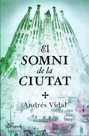 El somni de la ciutat | 9788497082358 | Vidal, Andrés | Llibres.cat | Llibreria online en català | La Impossible Llibreters Barcelona