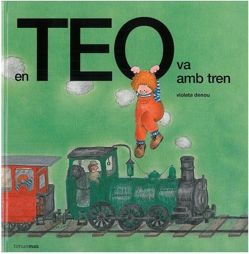 En Teo va amb tren | 9788499328270 | Denou, Violeta | Llibres.cat | Llibreria online en català | La Impossible Llibreters Barcelona