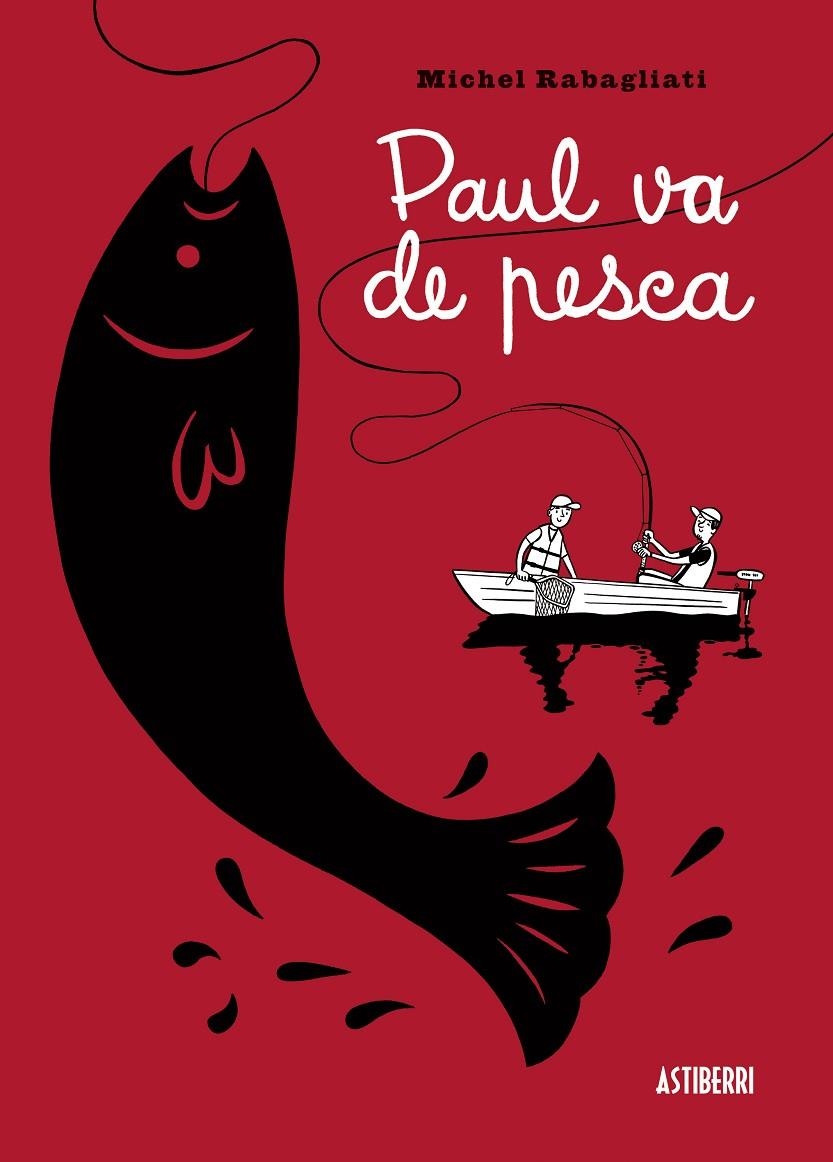 Paul va de pesca | 9788415163459 | Rabagliati, Michel | Llibres.cat | Llibreria online en català | La Impossible Llibreters Barcelona