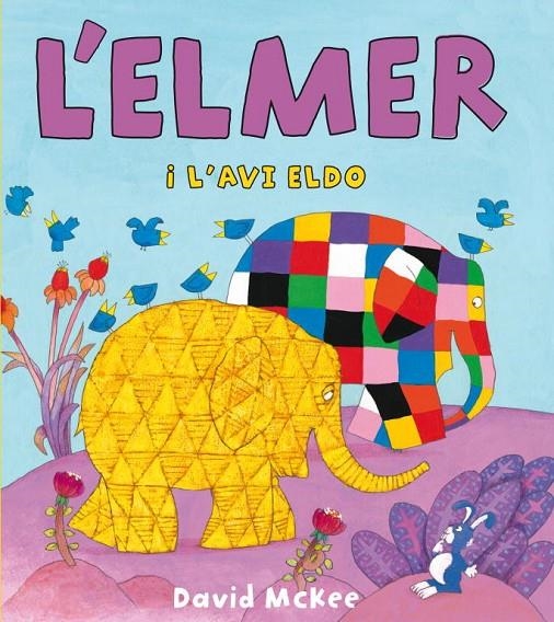 L'Elmer i l'avi Eldo | 9788448833107 | Mckee, David | Llibres.cat | Llibreria online en català | La Impossible Llibreters Barcelona