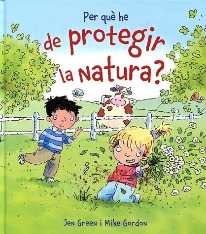 Per què he de protegir la natura? | 9788448929008 | Green, Jen | Llibres.cat | Llibreria online en català | La Impossible Llibreters Barcelona