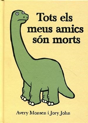 Tots els meus amics són morts | 9788424643096 | Monsen, Avery/John, Jory | Llibres.cat | Llibreria online en català | La Impossible Llibreters Barcelona