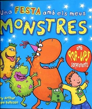 Una festa amb els meus monstres  | 9788479428747 | Arthur, Jenny | Llibres.cat | Llibreria online en català | La Impossible Llibreters Barcelona