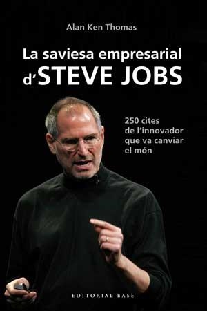 La saviesa empresarial d'Steve Jobs | 9788415267539 | Thomas, Alan Ken | Llibres.cat | Llibreria online en català | La Impossible Llibreters Barcelona