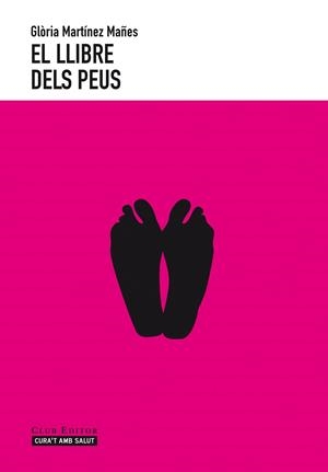 El llibre dels peus | 9788473291651 | Martínez Mañes, Glòria | Llibres.cat | Llibreria online en català | La Impossible Llibreters Barcelona