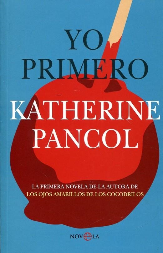 Yo primero | 9788499703060 | PANCOL, KATHERINE | Llibres.cat | Llibreria online en català | La Impossible Llibreters Barcelona