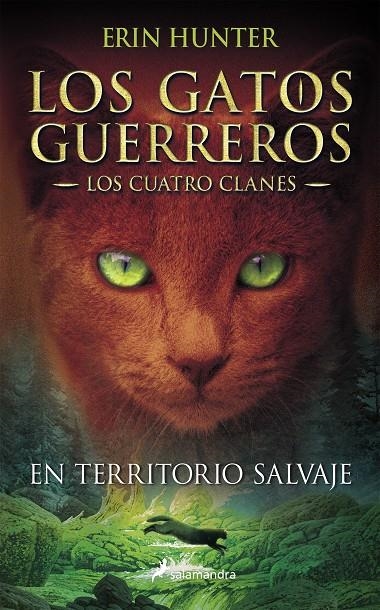 En territorio salvaje. Los gatos guerreros | 9788498384215 | Hunter, Erin | Llibres.cat | Llibreria online en català | La Impossible Llibreters Barcelona