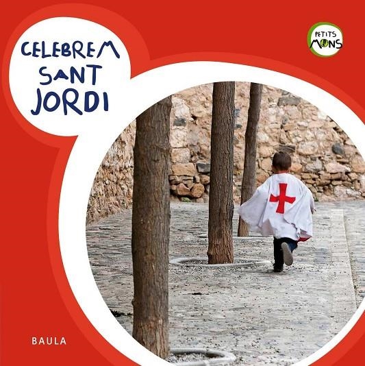 Celebrem Sant Jordi | 9788447922444 | Equip Baula | Llibres.cat | Llibreria online en català | La Impossible Llibreters Barcelona