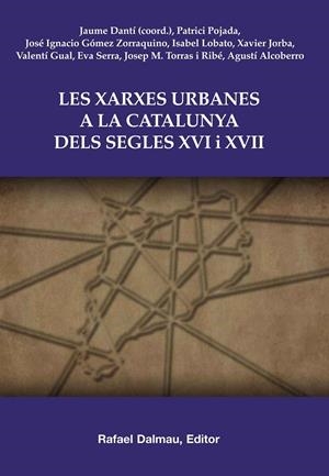 Les xarxes urbanes a la Catalunya dels segles XVI i XVII | 9788423207657 | Danti Riu, Jaume | Llibres.cat | Llibreria online en català | La Impossible Llibreters Barcelona