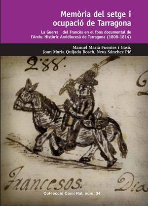 Memòria del setge i ocupació de Tarragona | 9788423207664 | Fuentes i Gasó, Manuel Maria/Quijada Bosch, Joan Maria/Sánchez Pié, Neus | Llibres.cat | Llibreria online en català | La Impossible Llibreters Barcelona