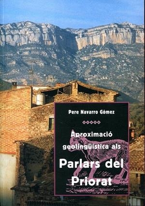 Aproximació geolingüística als parlars del Priorat | 9788487580536 | PERE NAVARRO GÓMEZ | Llibres.cat | Llibreria online en català | La Impossible Llibreters Barcelona