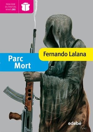 Parc Mort | 9788468304243 | Lalana, Fernando | Llibres.cat | Llibreria online en català | La Impossible Llibreters Barcelona