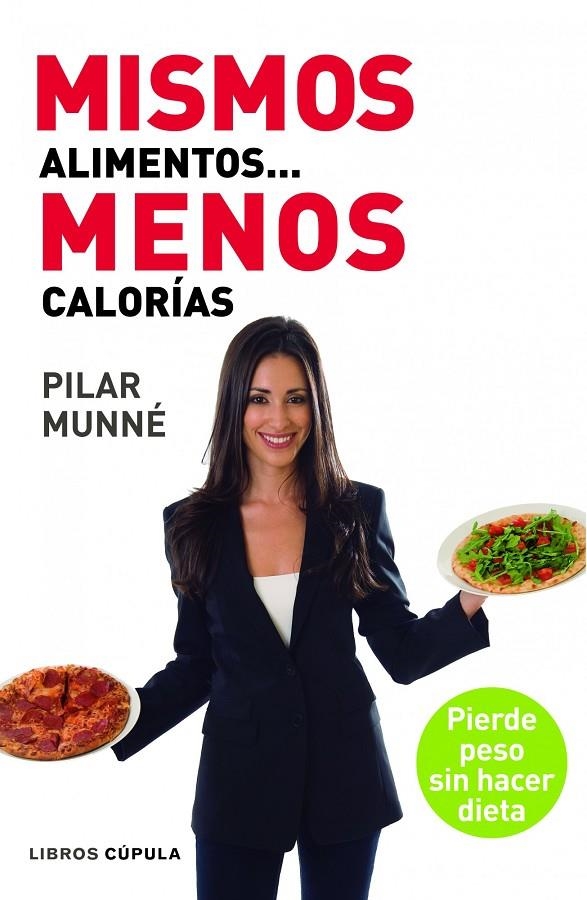 Mismos alimentos...menos calorías | 9788448005016 | Munné, Pilar | Llibres.cat | Llibreria online en català | La Impossible Llibreters Barcelona