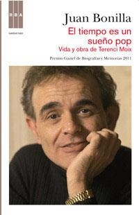 El tiempo es un sueño pop. Vida y obra de Terenci Moix | 9788490062104 | Bonilla, Juan | Llibres.cat | Llibreria online en català | La Impossible Llibreters Barcelona