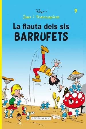 La flauta dels sis barrufets | 9788415267478 | Peyo | Llibres.cat | Llibreria online en català | La Impossible Llibreters Barcelona