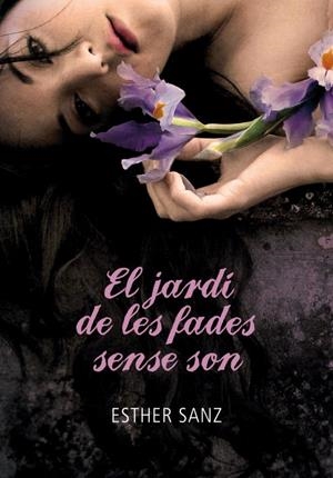 El jardí de les fades sense son | 9788484419259 | Sanz, Esther | Llibres.cat | Llibreria online en català | La Impossible Llibreters Barcelona