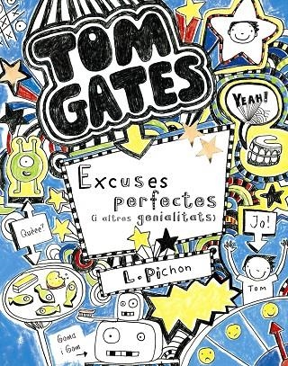 Tom Gates: Excuses perfectes (i altres genialitats) | 9788499064055 | Pichon, Liz | Llibres.cat | Llibreria online en català | La Impossible Llibreters Barcelona