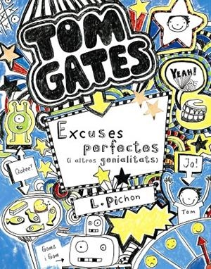 Tom Gates: Excuses perfectes (i altres genialitats) | 9788499064055 | Pichon, Liz | Llibres.cat | Llibreria online en català | La Impossible Llibreters Barcelona