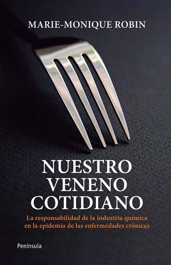 Nuestro veneno cotidiano | 9788499421452 | Robin, Marie-Monique | Llibres.cat | Llibreria online en català | La Impossible Llibreters Barcelona