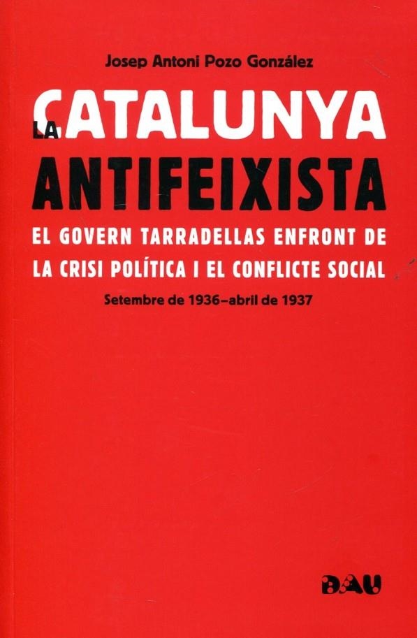 La Catalunya antifeixista | 9788493662578 | Pozo González, Josep Antoni | Llibres.cat | Llibreria online en català | La Impossible Llibreters Barcelona