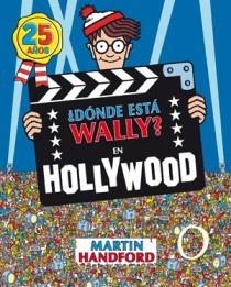 ¿DONDE ESTA WALLY? EN HOLLYWOOD(25 ANIV) | 9788466649933 | HANDFORD, MARTIN | Llibres.cat | Llibreria online en català | La Impossible Llibreters Barcelona