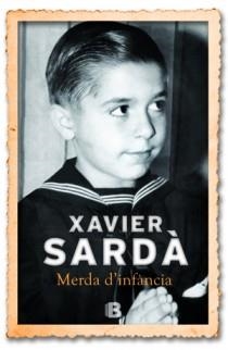 Merda d'infància | 9788466651158 | Sardà, Xavier | Llibres.cat | Llibreria online en català | La Impossible Llibreters Barcelona