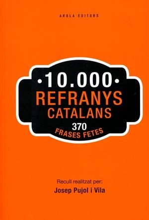 10.000 refranys catalans | 9788415248651 | Pujol i Vila, Josep | Llibres.cat | Llibreria online en català | La Impossible Llibreters Barcelona