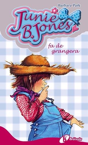 Junie B. Jones fa de grangera | 9788499064000 | Park, Barbara | Llibres.cat | Llibreria online en català | La Impossible Llibreters Barcelona