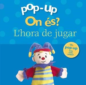 On és? L'hora de jugar. Pop up | 9788499061498 | Diversos | Llibres.cat | Llibreria online en català | La Impossible Llibreters Barcelona