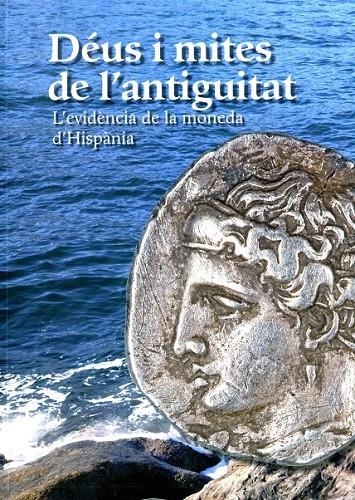 Déus i mites de l'antiguitat. L'evidència de la moneda d'Hispania | 9788480432467 | Diversos | Llibres.cat | Llibreria online en català | La Impossible Llibreters Barcelona