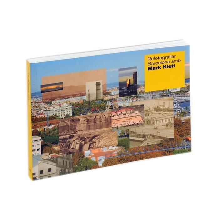 Refotografiar Barcelona amb Mark Klett | 9788498503708 | Klett, Mark | Llibres.cat | Llibreria online en català | La Impossible Llibreters Barcelona