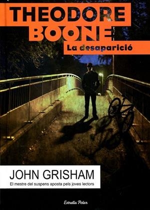 Theodore Boone 2. La desaparició | 9788499328249 | Grisham, John | Llibres.cat | Llibreria online en català | La Impossible Llibreters Barcelona