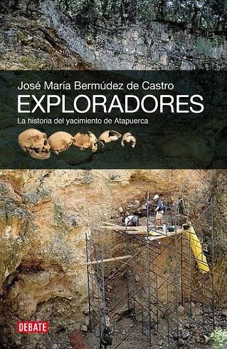 Exploradores (PROV.) | 9788499920825 | BERMUDEZ DE CASTRO,JOSE MARIA | Llibres.cat | Llibreria online en català | La Impossible Llibreters Barcelona